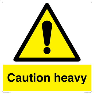 Caution Heavy